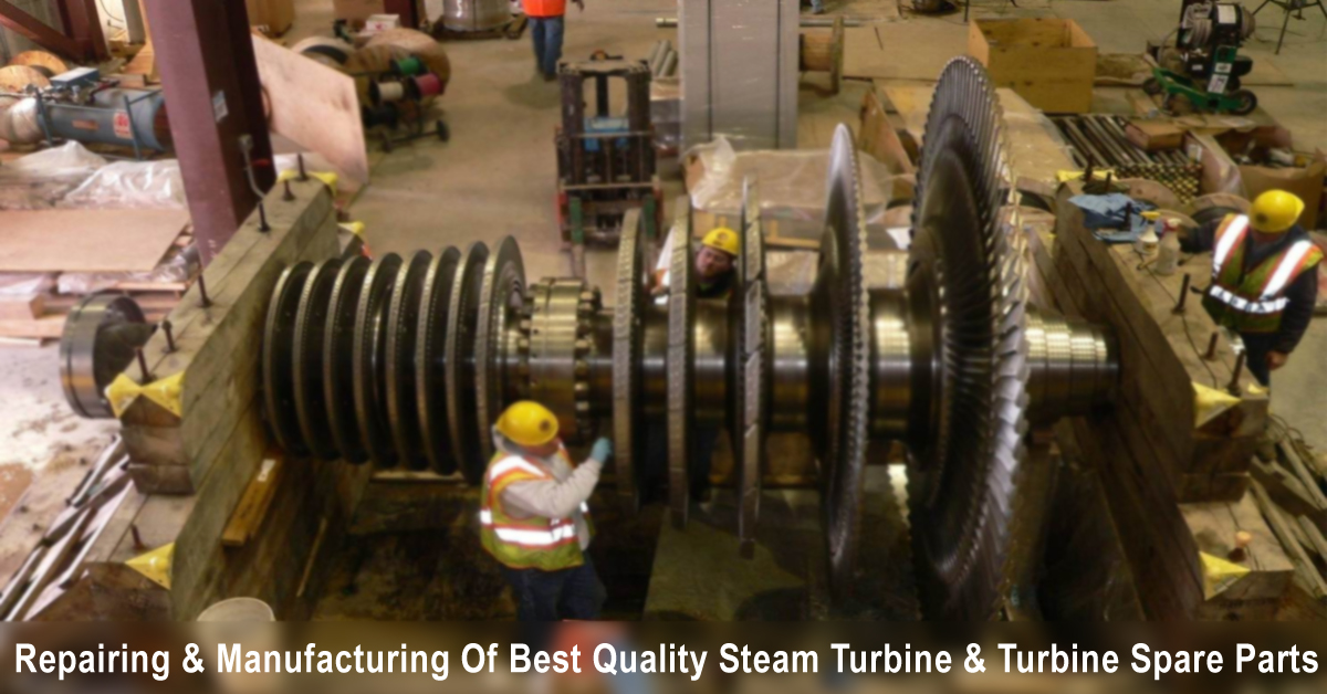  Repairing & Manufacturing of Best Quality Steam Turbine & Turbine Spare Parts